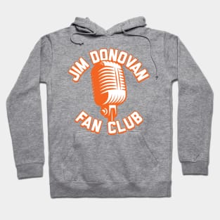 Jim Donovan Fan Club Hoodie